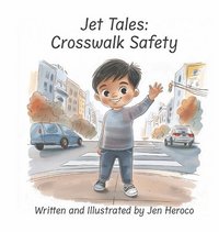 bokomslag Jet Tales: Crosswalk Safety