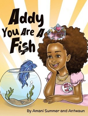 Addy You Are A Fish 1