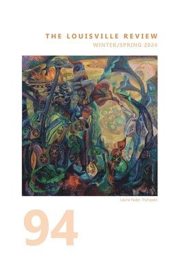 bokomslag Louisville Review Number 94 Winter/Spring 2024