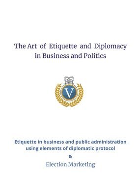 Katarzyna Dorosz - Art of Etiquette and Diplomacy in Business and Politics, Häftad