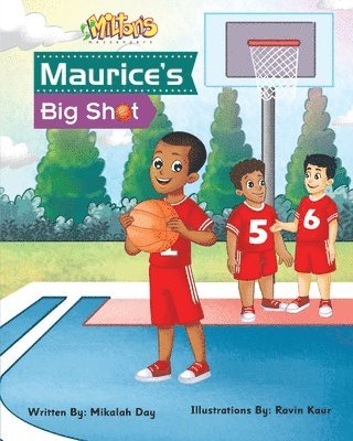 Maurice's Big Shot 1