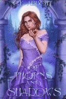 bokomslag Of Thorns and Shadows