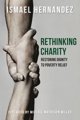 Ismael Hernandez - Rethinking Charity, Häftad