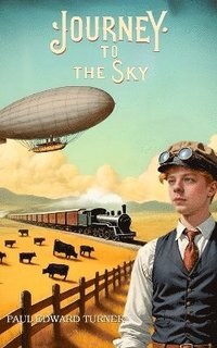 bokomslag Journey To The Sky: A Jedidiah Davenport Adventure