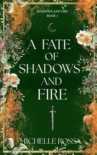 bokomslag A Fate of Shadows and Fire