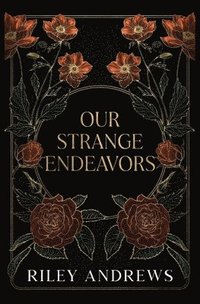 bokomslag Our Strange Endeavors