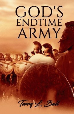 God's Endtime Army 1