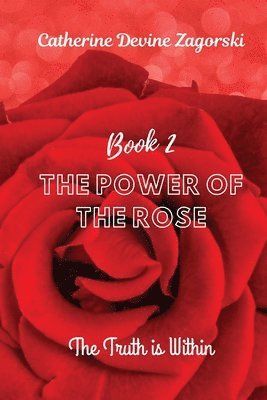 bokomslag The Power of the Rose