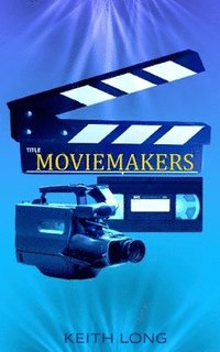 bokomslag Moviemakers