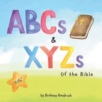 bokomslag ABCs and XYZs of the Bible