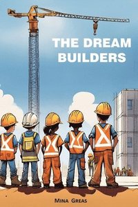 bokomslag The Dream Builders