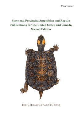 bokomslag State and Provincial Amphibian and Reptile Publications For the United States and Canada, Second Edition