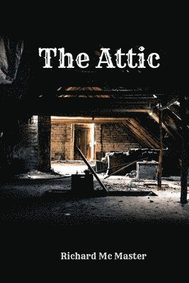 Richard McMaster - Attic, Häftad