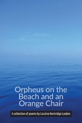 Orpheus on the Beach and an Orange Chair 1