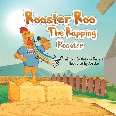 Rooster Roo &quot;The Rapping Rooster&quot; 1