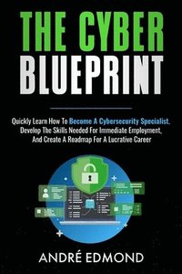 bokomslag The Cyber Blueprint