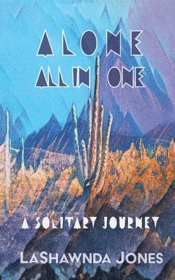 Lashawnda Jones - Alone All In One, Häftad
