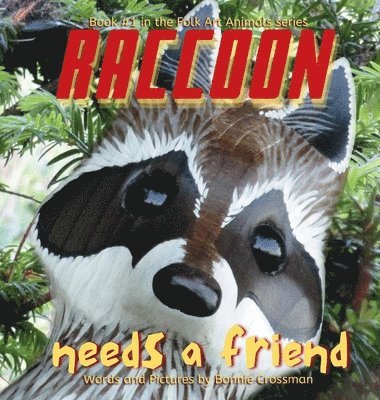 bokomslag Raccoon Needs a Friend