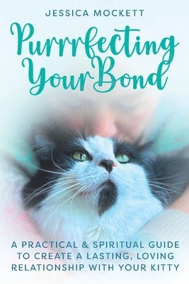 Purrrfecting Your Bond 1