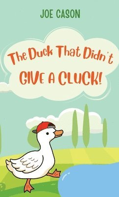 The Duck That Didn't Give a Cluck 1