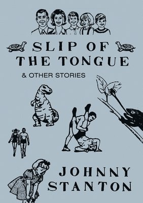 bokomslag Slip of the Tongue & Other Stories