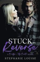 Stuck in Reverse 1