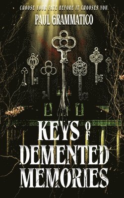 Paul Grammatico - Keys of Demented Memories, Häftad
