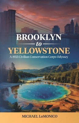 Brooklyn to Yellowstone 1