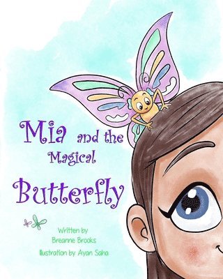 Mia and the Magical Butterfly 1