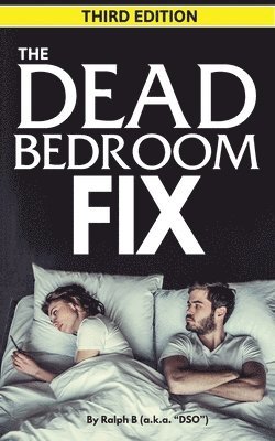 bokomslag The Dead Bedroom Fix - Third Edition