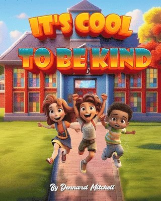 It's Cool to Be Kind 1