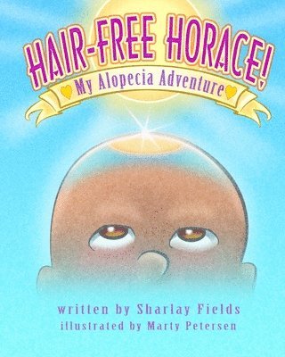 bokomslag Hair-Free Horace My Alopecia Adventure