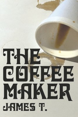 bokomslag The Coffee Maker