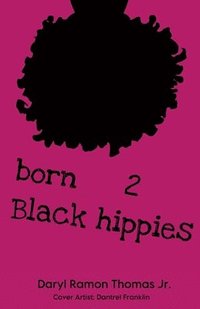 bokomslag born 2 Black hippies