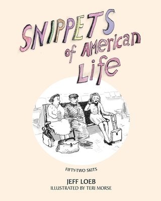 Jeff Loeb - Snippets of American Life, Häftad