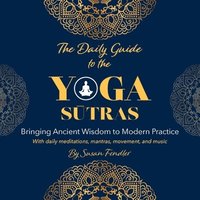 bokomslag The Daily Guide to the Yoga Sutras