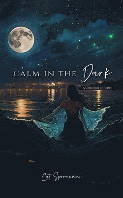 Calm in the Dark