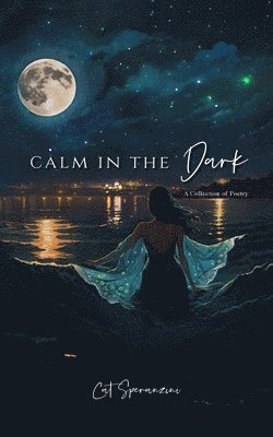 Calm in the Dark 1