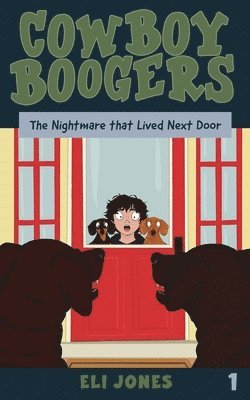 bokomslag Cowboy Boogers: The Nightmare that Lived Next Door