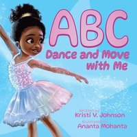 bokomslag ABC Dance And Move With Me