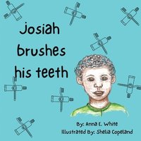 bokomslag Josiah Brushes His Teeth