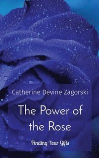 bokomslag The Power of the Rose