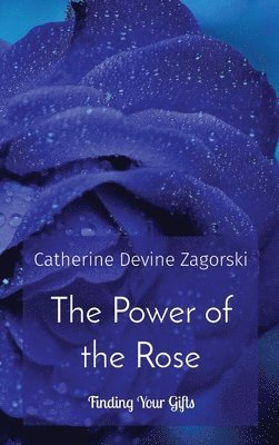 The Power of the Rose 1