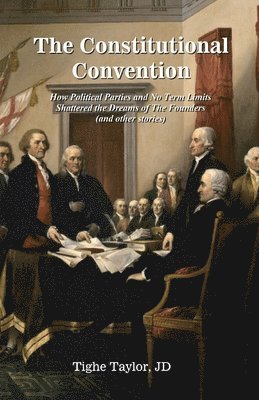Tighe Taylor - Constitutional Convention, Häftad