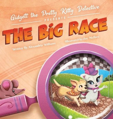 bokomslag Gidgett the Pretty Kitty Detective Presents The Big Race