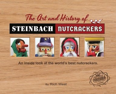 bokomslag The Art and History of Steinbach Nutcrackers