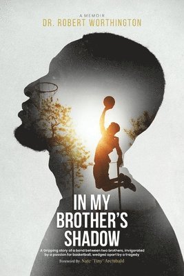 Robert Worthington, Dr. Robert Worthington - In My Brother's Shadow, Häftad