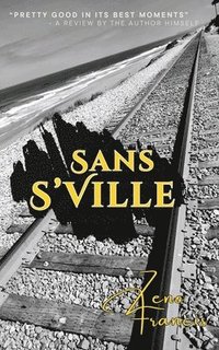 bokomslag Sans S'Ville: A Series of Short Stories