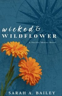 bokomslag Wicked & Wildflower