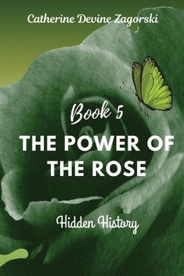 bokomslag The Power of the Rose